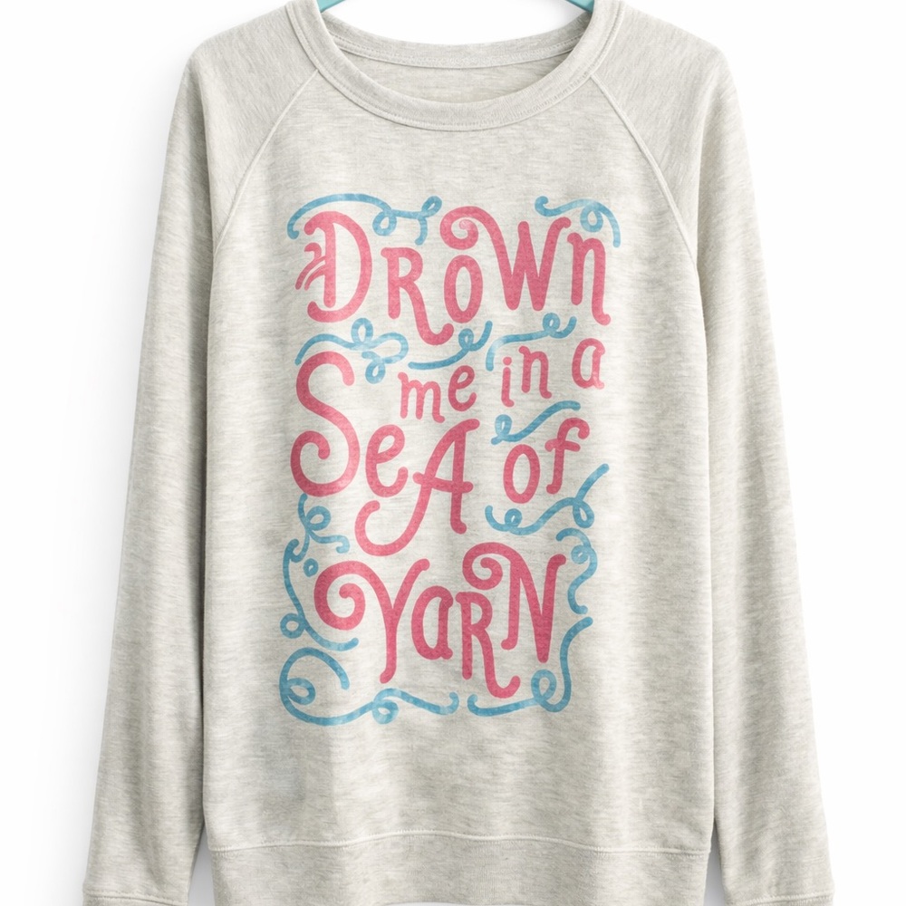 Drown Me in a Sea of Yarn Sweatshirt – 2XL